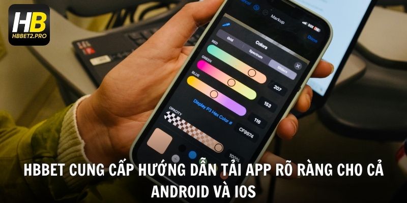 HBBET cung cấp hướng dẫn tải app rõ ràng cho cả Android và iOS